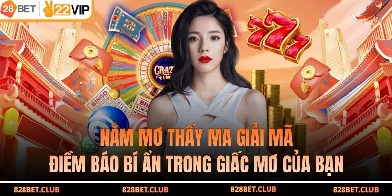 Nằm Mơ Thấy Ma Giải Mã Điềm Báo Bí Ẩn Trong Giấc Mơ Của Bạn